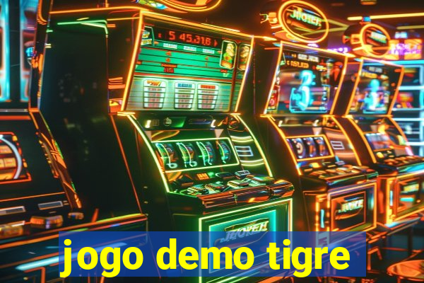 jogo demo tigre